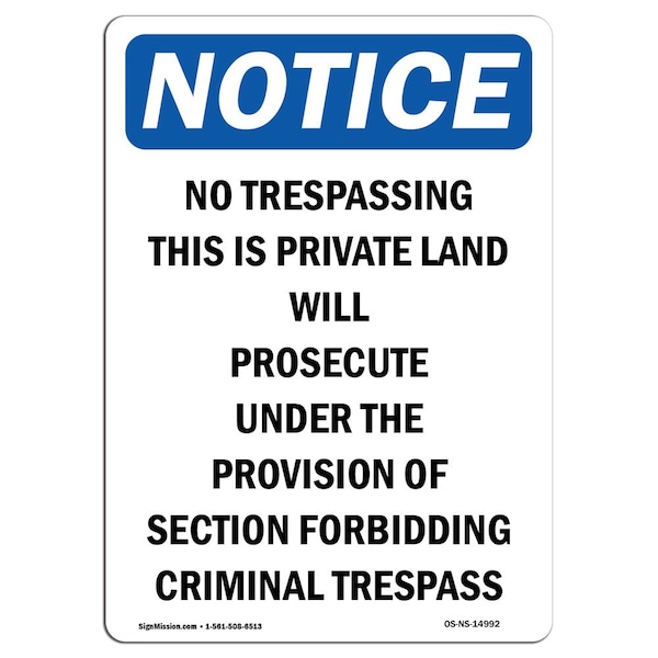 Safety Sign, OSHA Notice, 18" Height, No Trespassing This Is Private Sign, Portrait
